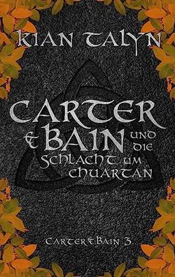 Carter & Bain und die Schlacht um Chuartan