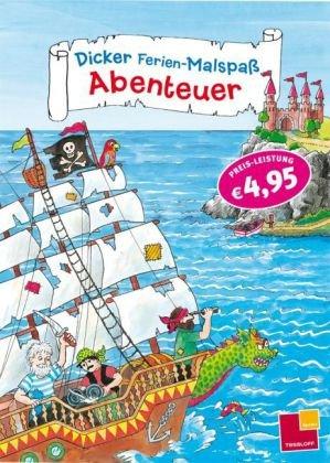 Dicker Ferien-Malspaß. Abenteuer