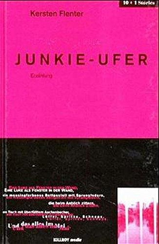 Junkie-Ufer (Killroy 10+1 Stories)