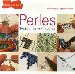 Perles, toutes les techniques