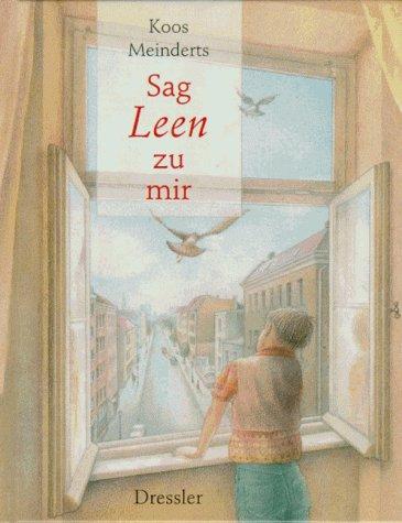 Sag Leen zu mir. ( Ab 8 J.)