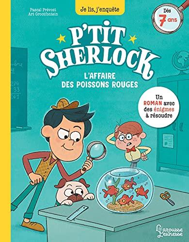 P'tit Sherlock. L'affaire des poissons rouges