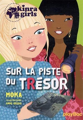 Kinra girls. Vol. 9. Sur la piste du trésor