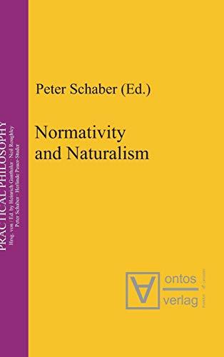 Normativity and Naturalism (Practical Philosophy, 5)