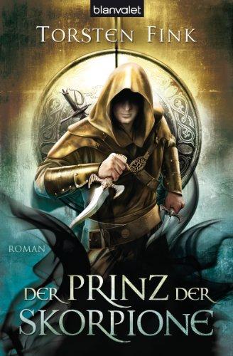 Der Prinz der Skorpione: Roman - Der Schattenprinz 3