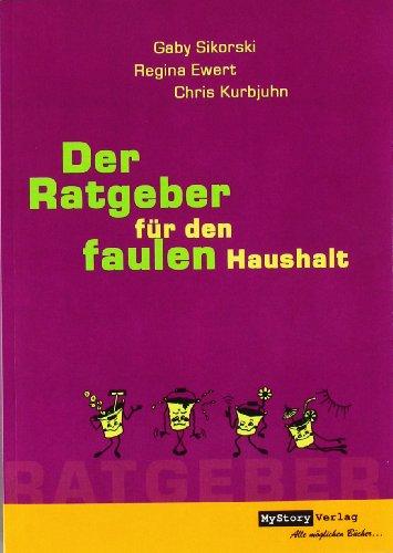 Der Ratgeber für den faulen Haushalt