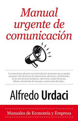 Manual Urgente de Comunicacion (Economía y Empresa)