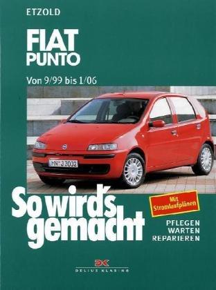 So wird's gemacht. Pflegen - warten - reparieren: Fiat Punto 9/99-1/06: So wird's gemacht, Band 125: BD 125