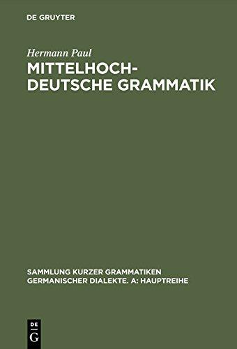 Mittelhochdeutsche Grammatik (Sammlung kurzer Grammatiken germanischer Dialekte. A: Hauptreihe, Band 2)