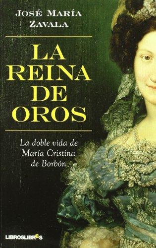 REINA DE OROS, LA: La doble vida de Mª Criestina de Borbón