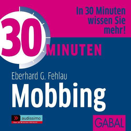 30 Minuten gegen Mobbing am Arbeitsplatz