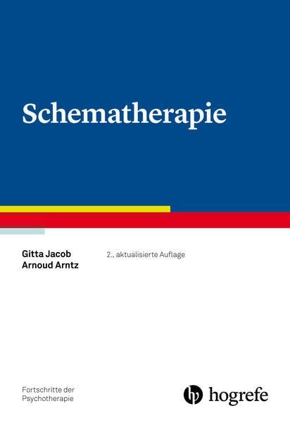 Schematherapie (Fortschritte der Psychotherapie)