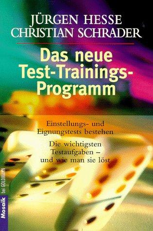 Das neue Test- Trainings- Programm. Einstellungs- und Eignungstests bestehen.