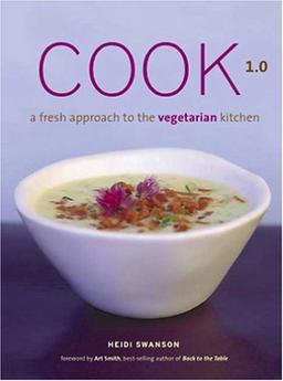 Cook 1.0: A Fresh Approach to the Vegetarian Kitchen