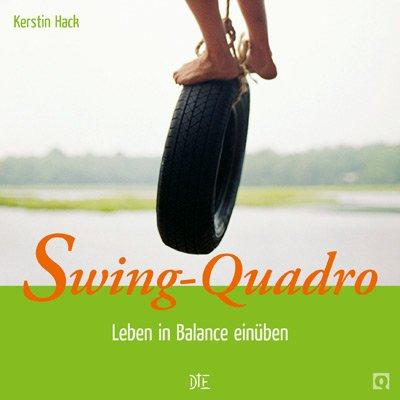 Swing-Quadro: Leben in Balance einüben