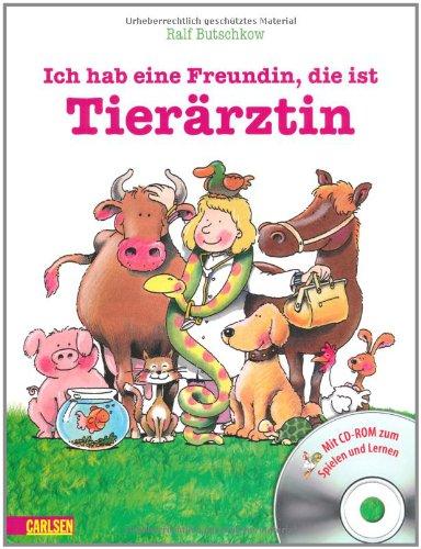 LESEMAUS Sonderbände: Ich hab eine Freundin, die ist Tierärztin: Gebundenes Bilderbuch mit CD-ROM