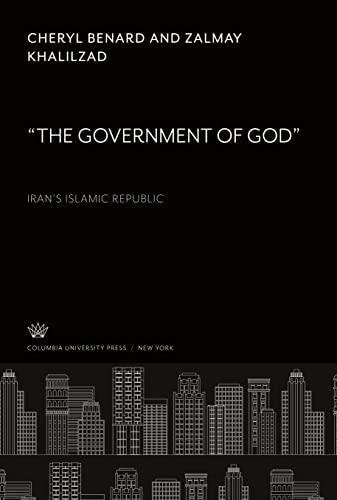 ¿The Government of God¿¿: Iran¿S Islamic Republic