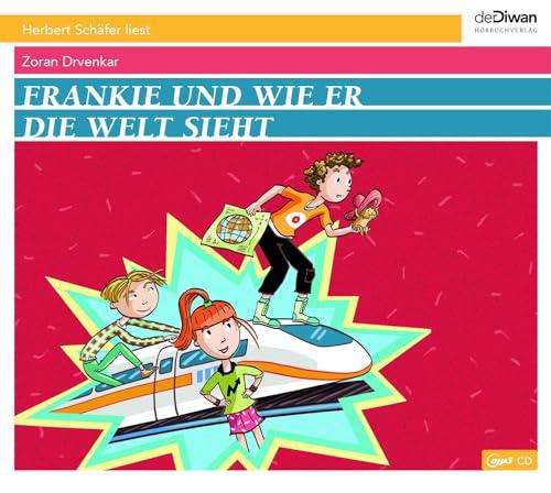 Frankie: und wie er die Welt sieht