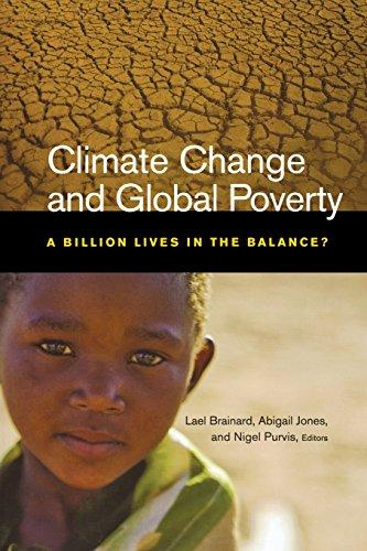 Climate Change and Global Poverty: A Billion Lives in the Balance?