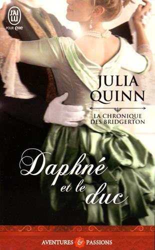 La chronique des Bridgerton. Vol. 1. Daphné et le duc