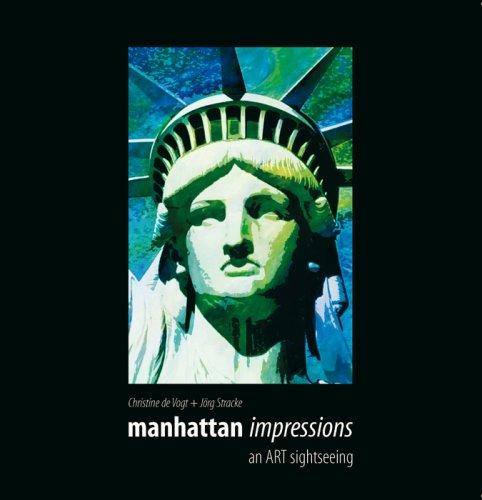 manhattan impressions - an ART sightseeing - Großbildband - Eine Hommage an New York - Synergie aus Fotografie und Gemälden (Photographic Edition)