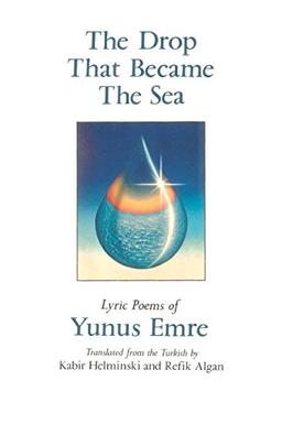 The Drop That Became the Sea: Lyric Poems