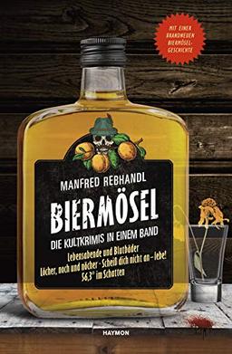 Biermösel: Die Kultkrimis in einem Band