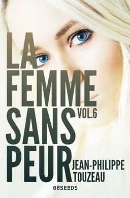 La femme sans peur (Volume 6)