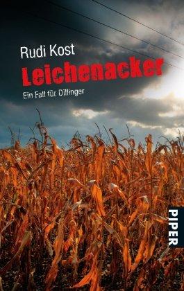 Leichenacker: Ein Fall für Dillinger (Dillinger-Krimis)