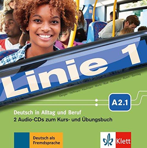 Linie 1 A2.1: Deutsch in Alltag und Beruf. 2 Audio-CDs zum Kurs- und Übungsbuch (Linie 1 / Deutsch in Alltag und Beruf)