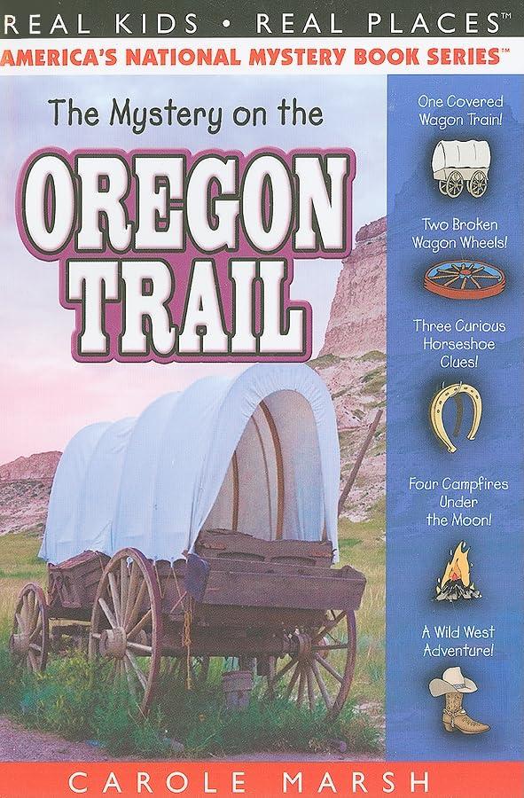 The Mystery on the Oregon Trail (Real Kids Real Places)