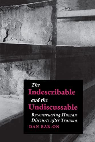 The Indescribable and the Undiscussable: Reconstructing Human Discourse After Trauma