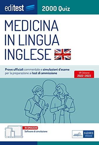 Medicina in Lingua Inglese: Prove ufficiali commentate e simulazioni d’esame per la preparazione ai test di ammissione (Q)