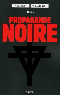 Propagande noire : thriller