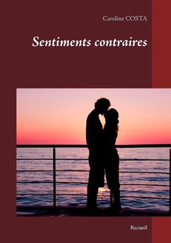 Sentiments contraires : Recueil