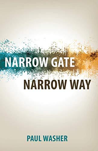 Narrow Gate Narrow Way