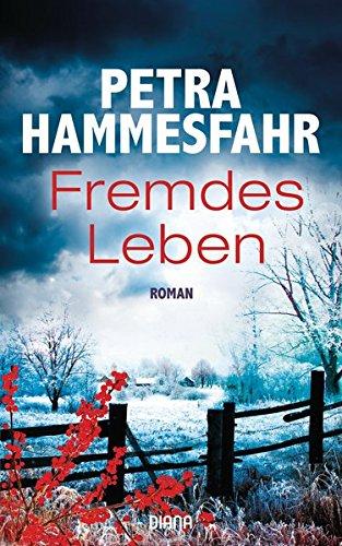 Fremdes Leben: Roman