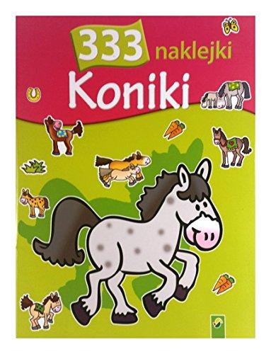 Koniki 333 naklejki [KSIÄĹťKA]