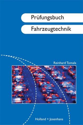 Prüfungsbuch Fahrzeugtechnik. Der Kfz - Handwerker