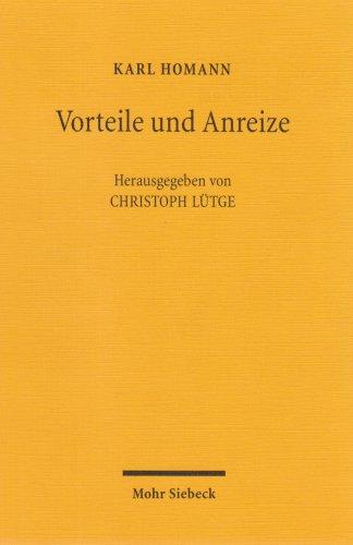 Vorteile und Anreize: Zur Grundlegung einer Ethik der Zukunft