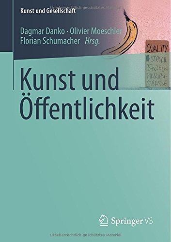 Kunst und Öffentlichkeit (Kunst und Gesellschaft) (German Edition)