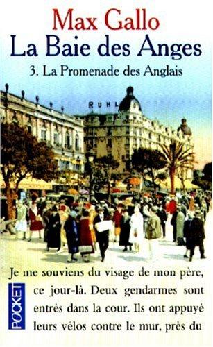 La baie des Anges. Vol. 3. La promenade des Anglais