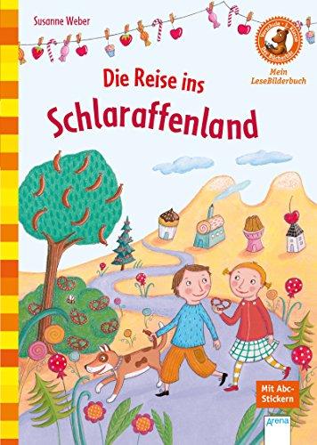 Die Reise ins Schlaraffenland: Der Bücherbär: Mein LeseBilderbuch