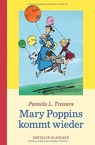 Mary Poppins kommt wieder: Neuausgabe (Dressler Klassiker)