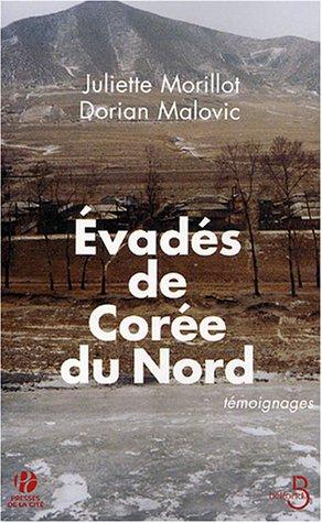 Evadés de Corée du Nord : témoignages