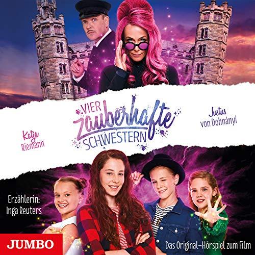 Vier zauberhafte Schwestern. Das Original-Hörspiel zum Film