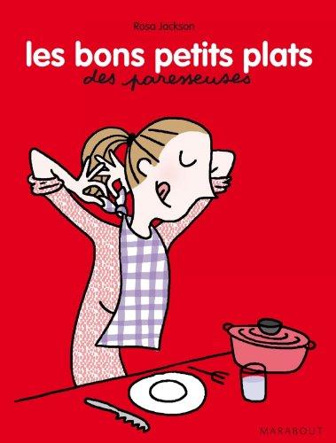 Les bons petits plats des paresseuses