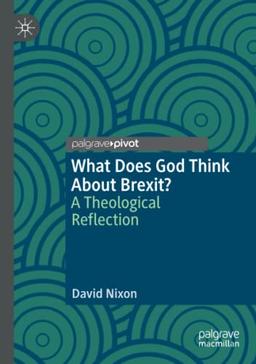 What Does God Think About Brexit?: A Theological Reflection