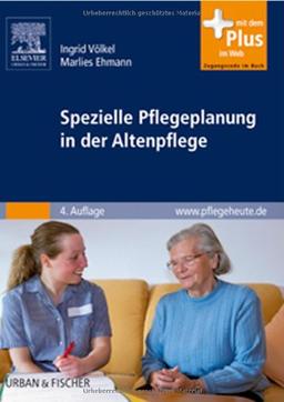 Spezielle Pflegeplanung in der Altenpflege: mit www.pflegeheute.de-Zugang