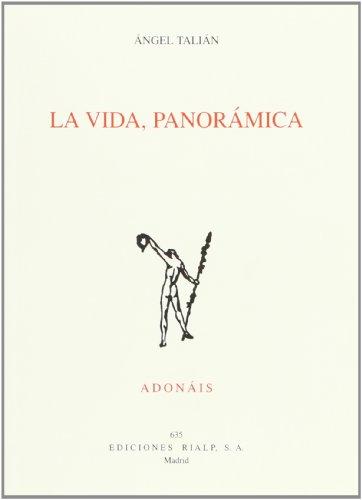 La vida, panorámica (Poesía. Adonáis, Band 635)